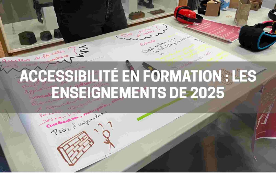 Accessibilité en formation : les enseignements de 2025