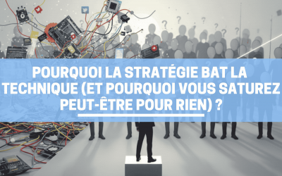 Pourquoi la stratégie bat la technique (et pourquoi vous saturez peut-être pour rien) ?